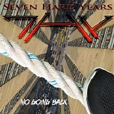 Seven Hard Years - No Going Back
