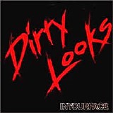 Dirty Looks - In Your Face