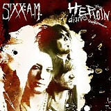 Sixx AM - The Heroin Diaries