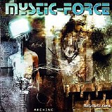 Mystic Force - Man Vs. Machine