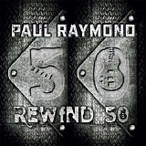 Paul Raymond Project - Rewind 50