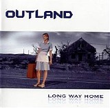 Outland - Long Way Home