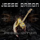 Jesse Damon - Rebel Within