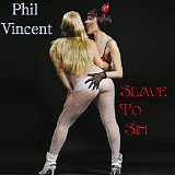 Phil Vincent - Slave To Sin