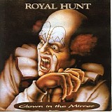 Royal Hunt - Clown in the Mirror
