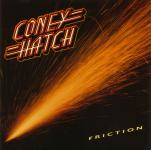 Coney Hatch - Friction