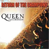 Queen - Return Of The Champions (feat. Paul Rodgers)