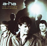 a-ha - The Singles 1984 - 2004