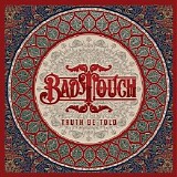 Bad Touch - Truth Be Told