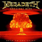 Megadeth - Greatest Hits - Back To The Start