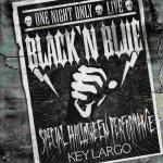 Black 'N Blue - One Night Only