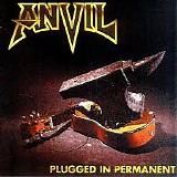 Anvil - Plugged In Permanent