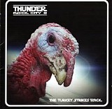 Thunder - Rock City 8 - The Turkey Strikes Back