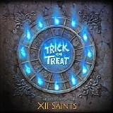 Trick Or Treat - The Legend Of The XII Saints