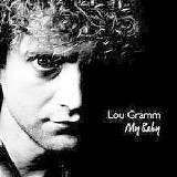 Lou Gramm - My Baby