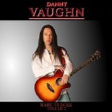 Danny Vaughn - Rare Tracks Volume 2