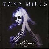 Tony Mills - Vital Designs