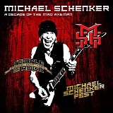 Michael Schenker Fest - A Decade Of The Mad Axeman