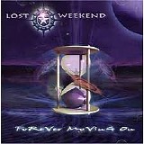 Lost Weekend - Forever Moving On