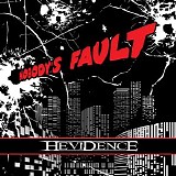 Hevidence - Nobody's Fault