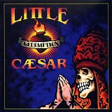 Little Caesar - Redemption