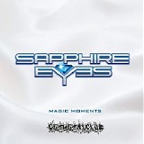 Sapphire Eyes - Magic Moments