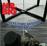Mr. Big - Next Time Around; Best Of Mr. Big