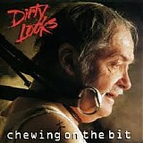 Dirty Looks - Cheving On The Bit