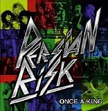 Persian Risk - Once A King