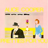 Alice Cooper - Pretties For You