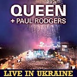 Queen - Live In Ukraine (feat. Paul Rodgers)