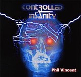 Phil Vincent - Controlled Insanity