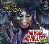 Alice Cooper - No More Mr. Nice Guy Live!