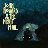 Howard, John - John Howard & The Night Mail
