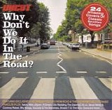 Various Artists - Why Don't We Do It In The Road?