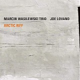 Marcin Wasilewski Trio with Joe Lovano - Arctic Riff