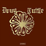 Doug Tuttle - Doug Tuttle