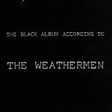 The Weathermen - The Black Album According To The Weathermen