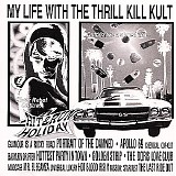 My Life With The Thrill Kill Kult - Hit & Run Holiday