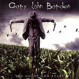 Gary John Barden - The Agony And Xtasy