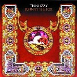 Thin Lizzy - Johnny The Fox (Deluxe 2011)