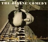 Divine Comedy, The - Something For The Weekend