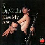 Di Meola, Al - Kiss My Axe