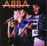 ABBA - Sweet Dreams Are Made Of This