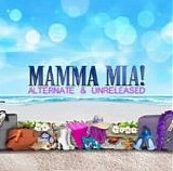 Various artists - Mamma Mia!:  Alternate & Unreleased