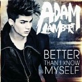 Adam Lambert - Better Than I Know Myself (Dave Aude Radio Edit)