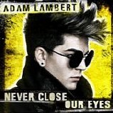 Adam Lambert - Never Close Our Eyes (R3hab Remix)