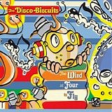 The Disco Biscuits - The Wind At Four To Fly