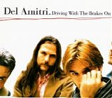 Del Amitri - Driving With The Brakes On