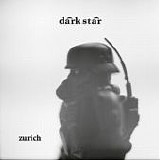 Dark Star - Zurich
